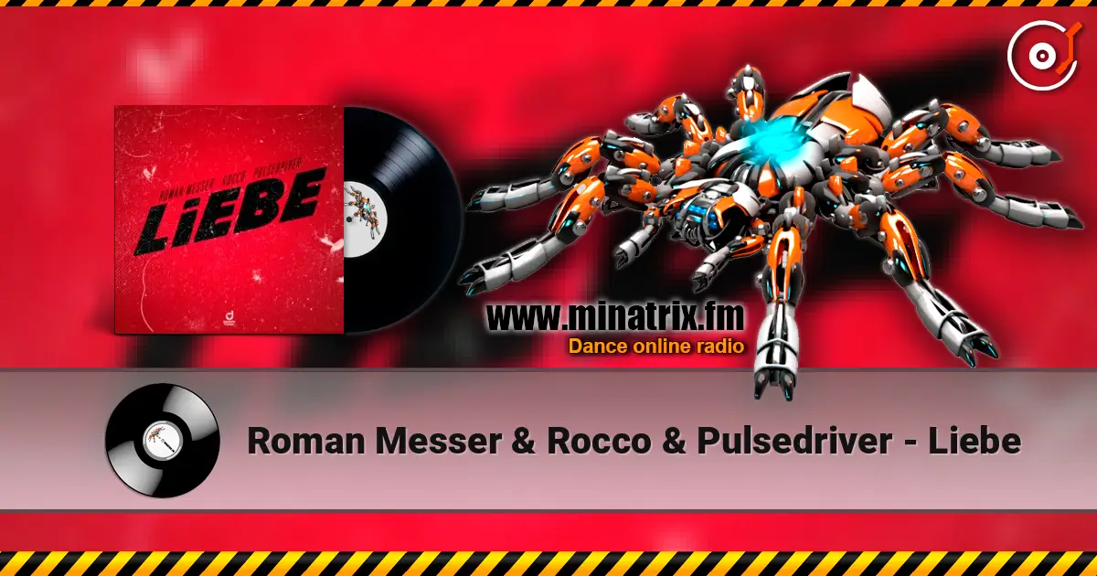 Roman Messer & Rocco & Pulsedriver - Liebe listen online in high quality | Minatrix.FM