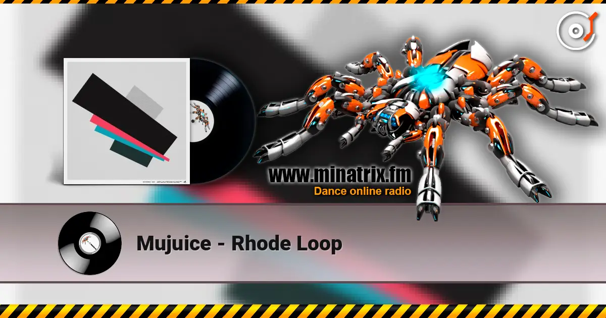 Mujuice - Rhode Loop listen online in high quality | Minatrix.FM