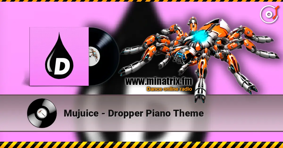 Mujuice - Dropper Piano Theme listen online in high quality | Minatrix.FM