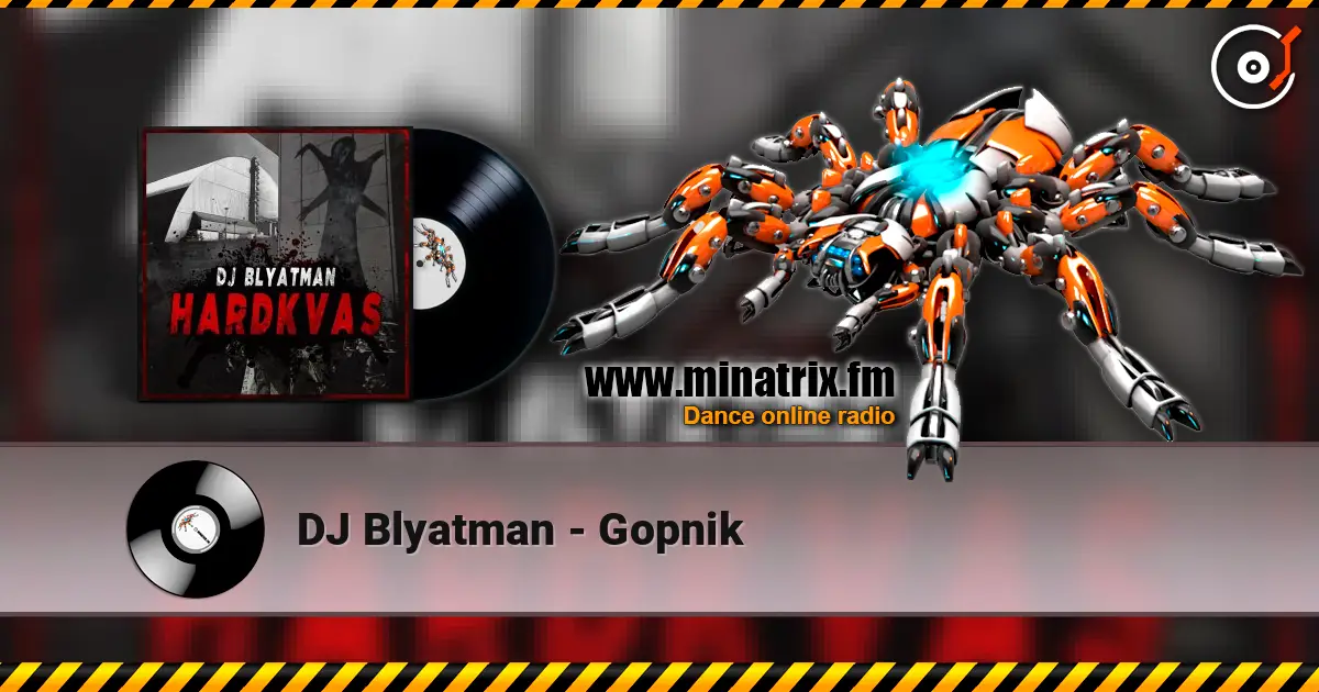 DJ Blyatman - Gopnik listen online in high quality | Minatrix.FM
