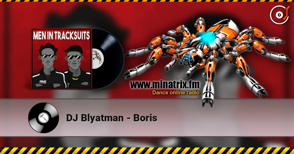 DJ Blyatman - Boris listen online in high quality | Minatrix.FM