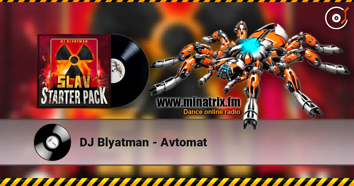 DJ Blyatman - Avtomat listen online in high quality | Minatrix.FM