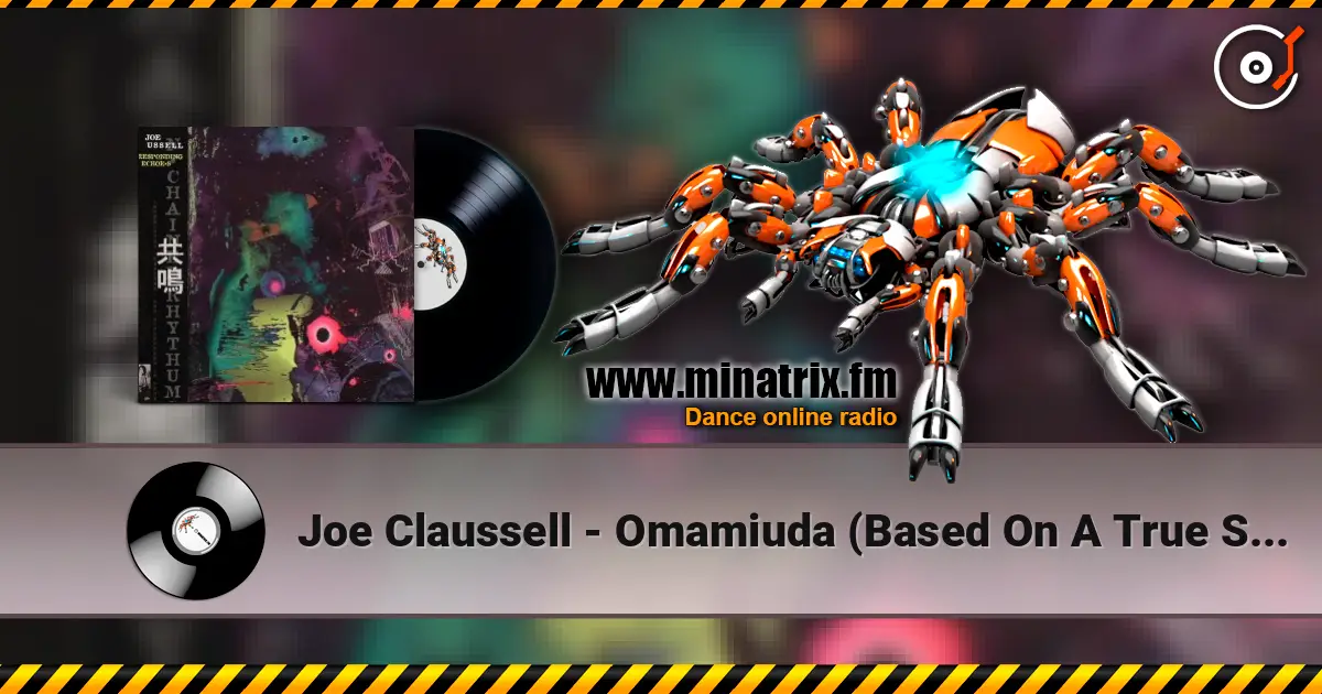 Joe Claussell - Omamiuda (Based On A True Story) слухати онлайн у високій якості | Minatrix.FM