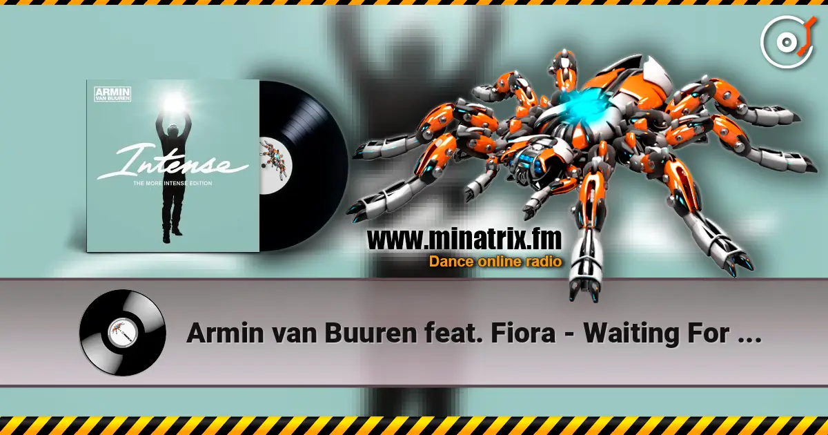 Armin van Buuren feat. Fiora - Waiting For The Night слухати онлайн у високій якості | Minatrix.FM