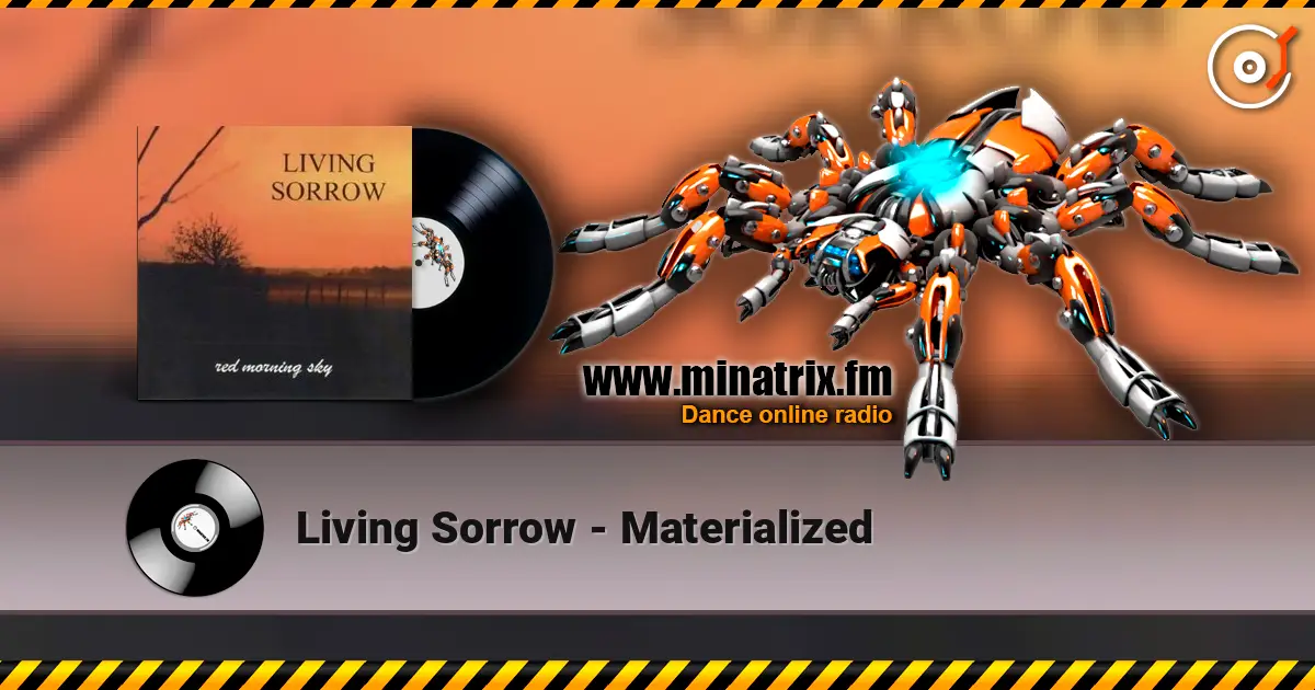 Living Sorrow - Materialized слухати онлайн у високій якості | Minatrix.FM