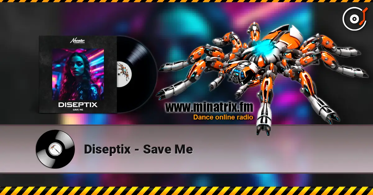 Diseptix - Save Me слухати онлайн у високій якості | Minatrix.FM