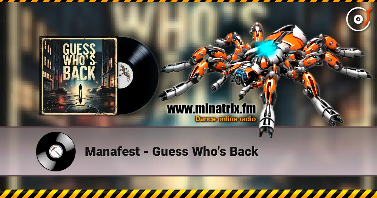 Manafest - Guess Who's Back слухати онлайн у високій якості | Minatrix.FM