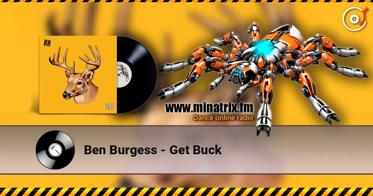 Ben Burgess - Get Buck слухати онлайн у високій якості | Minatrix.FM