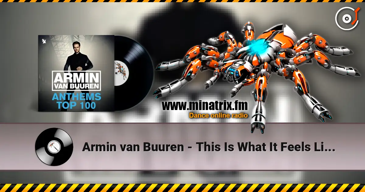 Armin van Buuren - This Is What It Feels Like (feat. Trevor Guthrie) слухати онлайн у високій якості | Minatrix.FM