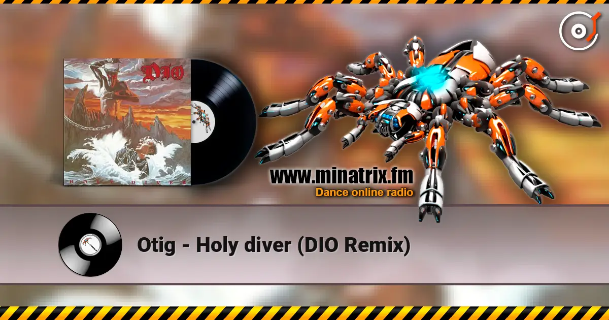 Otig - Holy diver (DIO Remix) listen online in high quality | Minatrix.FM