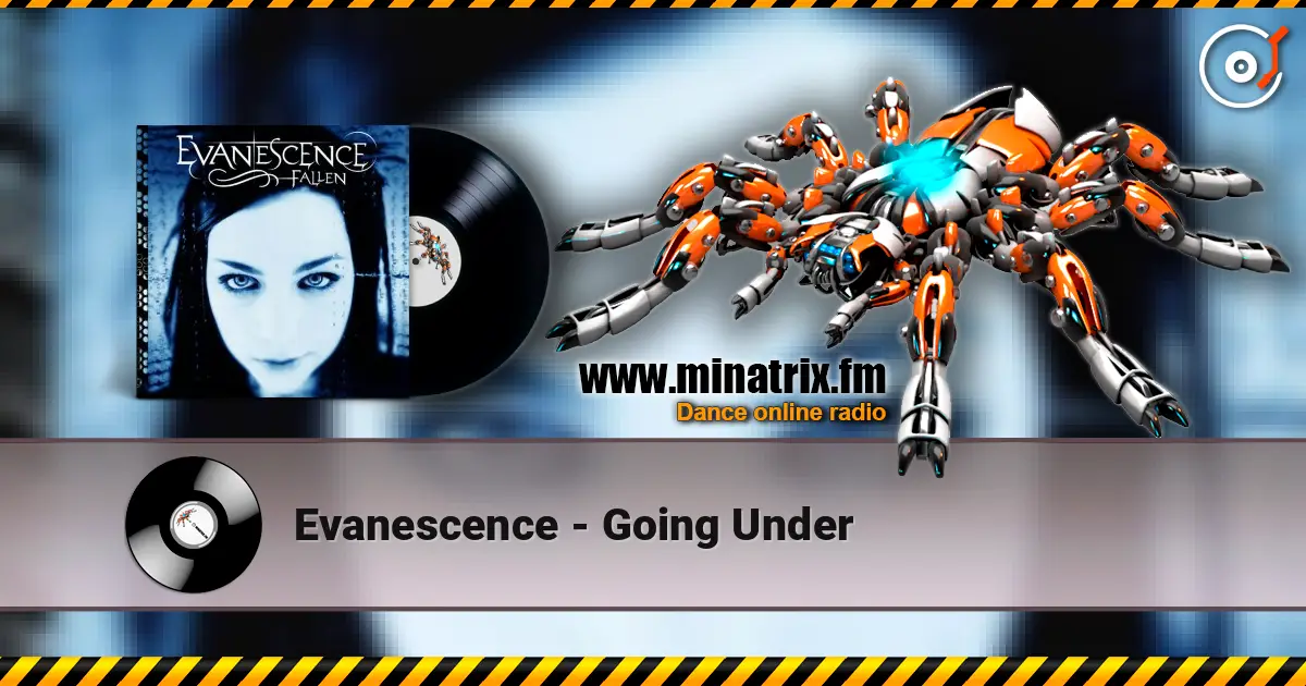 Evanescence - Going Under listen online in high quality | Minatrix.FM