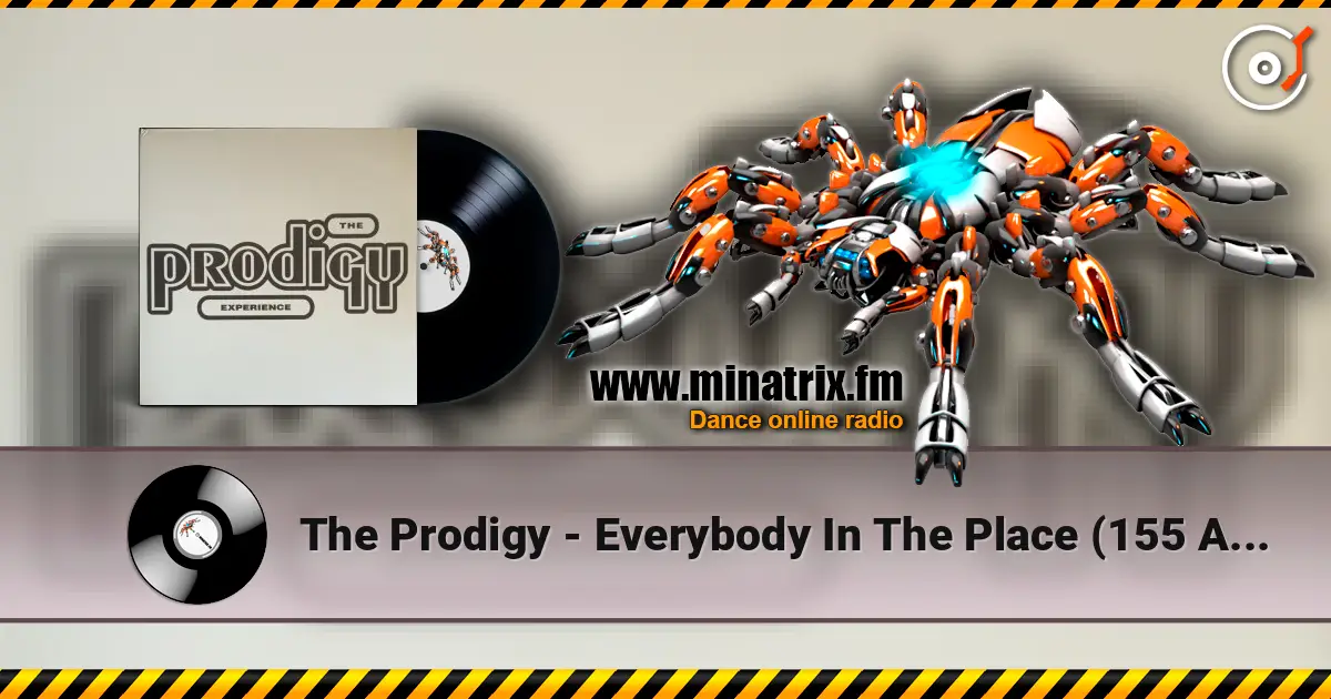 The Prodigy - Everybody In The Place (155 And Rising) listen online in high quality | Minatrix.FM