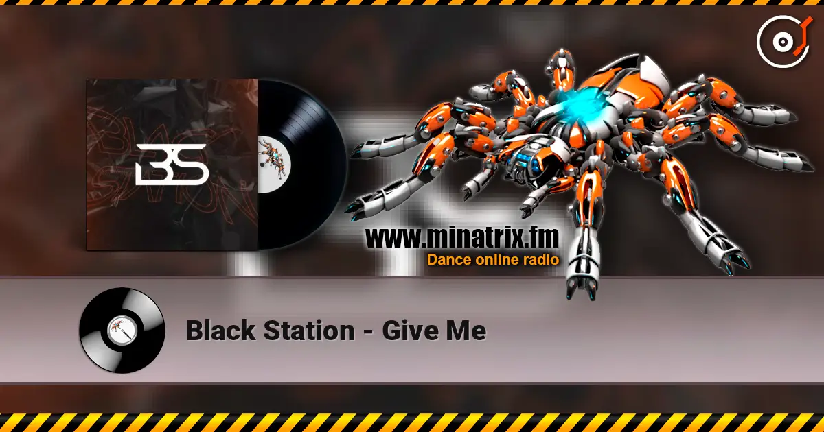 Black Station - Give Me listen online in high quality | Minatrix.FM