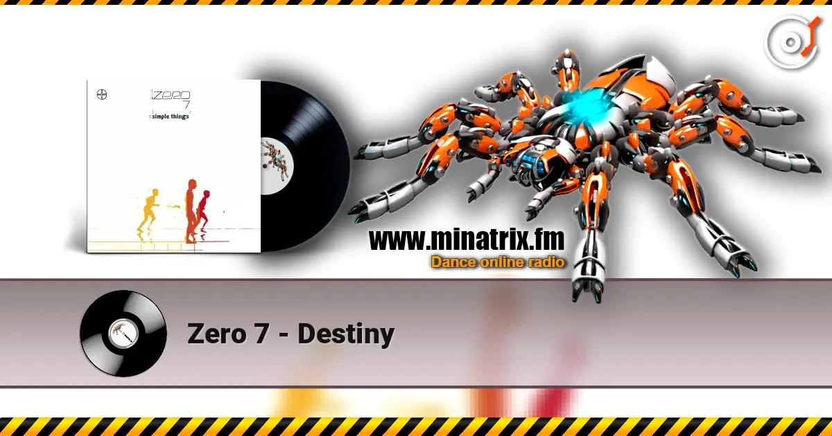 Zero 7 - Destiny слухати онлайн у високій якості | Minatrix.FM