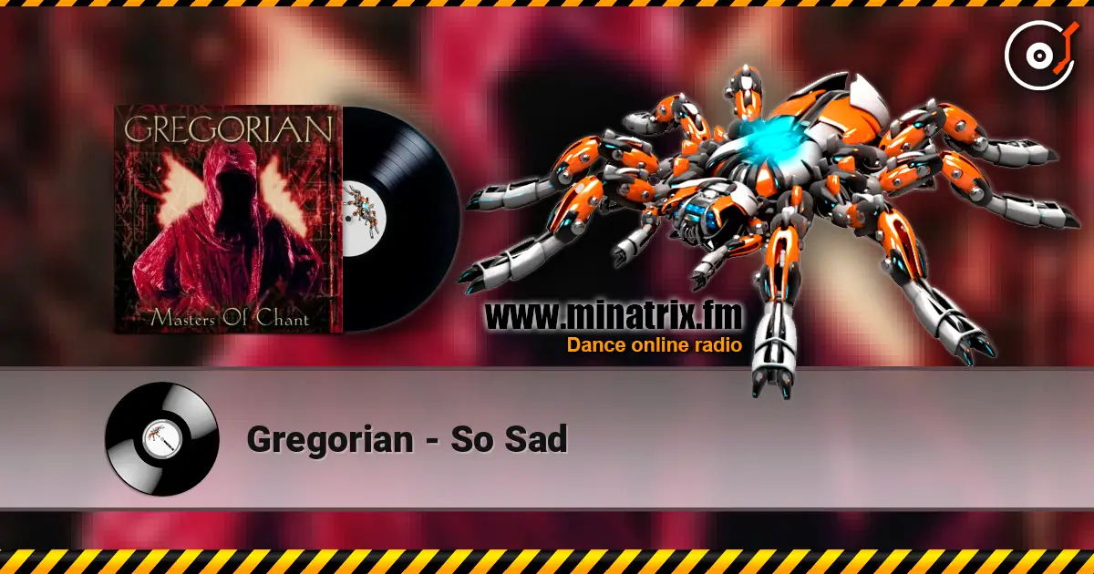 Gregorian - So Sad слухати онлайн у високій якості | Minatrix.FM
