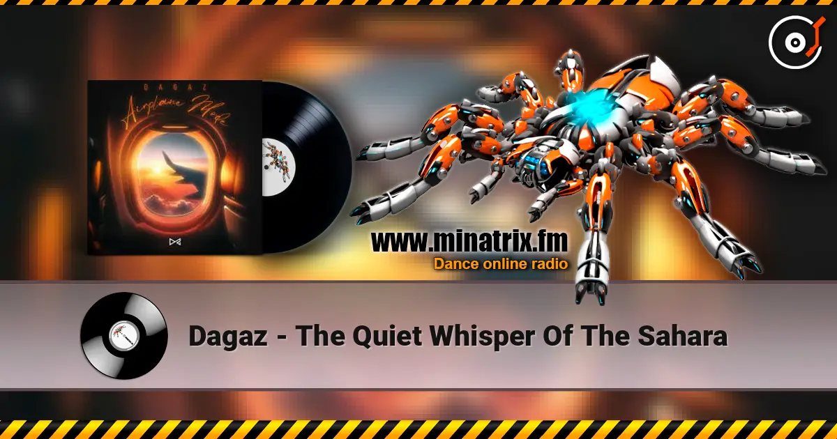 Dagaz - The Quiet Whisper Of The Sahara listen online in high quality | Minatrix.FM