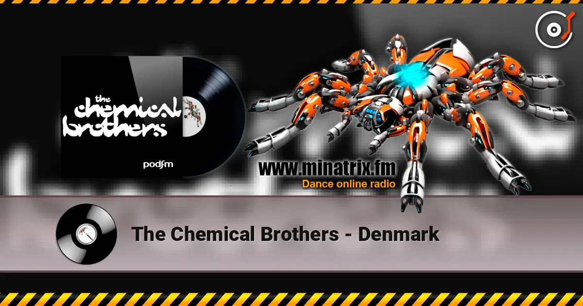 The Chemical Brothers - Denmark слухати онлайн у високій якості | Minatrix.FM