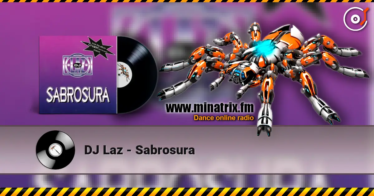 DJ Laz - Sabrosura слухати онлайн у високій якості | Minatrix.FM