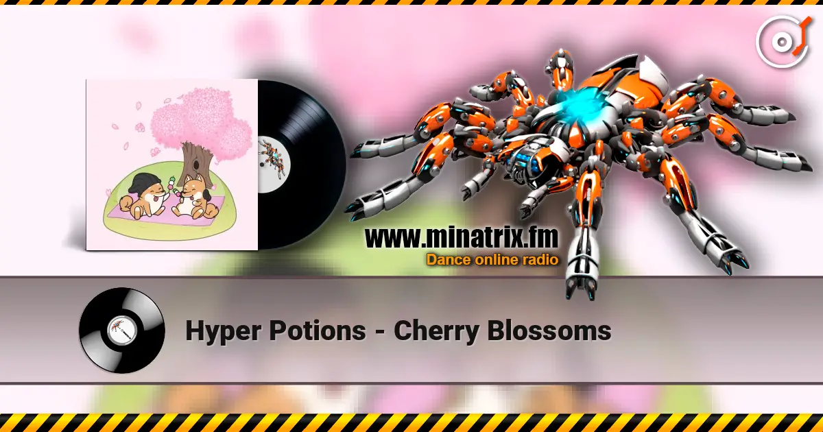 Hyper Potions - Cherry Blossoms слухати онлайн у високій якості | Minatrix.FM