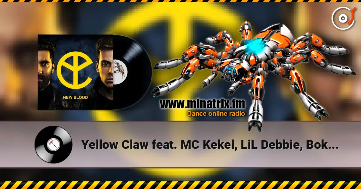 Yellow Claw feat. MC Kekel, LiL Debbie, Bok Nero - To The Max listen online in high quality | Minatrix.FM