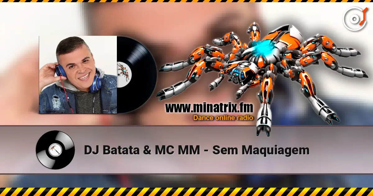 DJ Batata & MC MM - Sem Maquiagem listen online in high quality | Minatrix.FM
