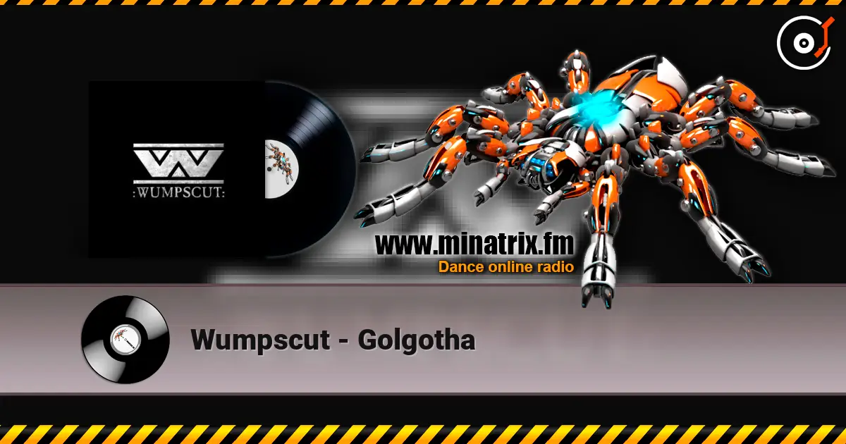 Wumpscut - Golgotha listen online in high quality | Minatrix.FM