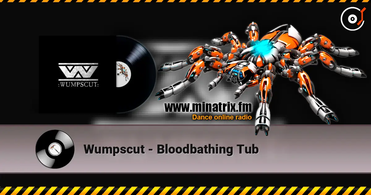 Wumpscut - Bloodbathing Tub listen online in high quality | Minatrix.FM