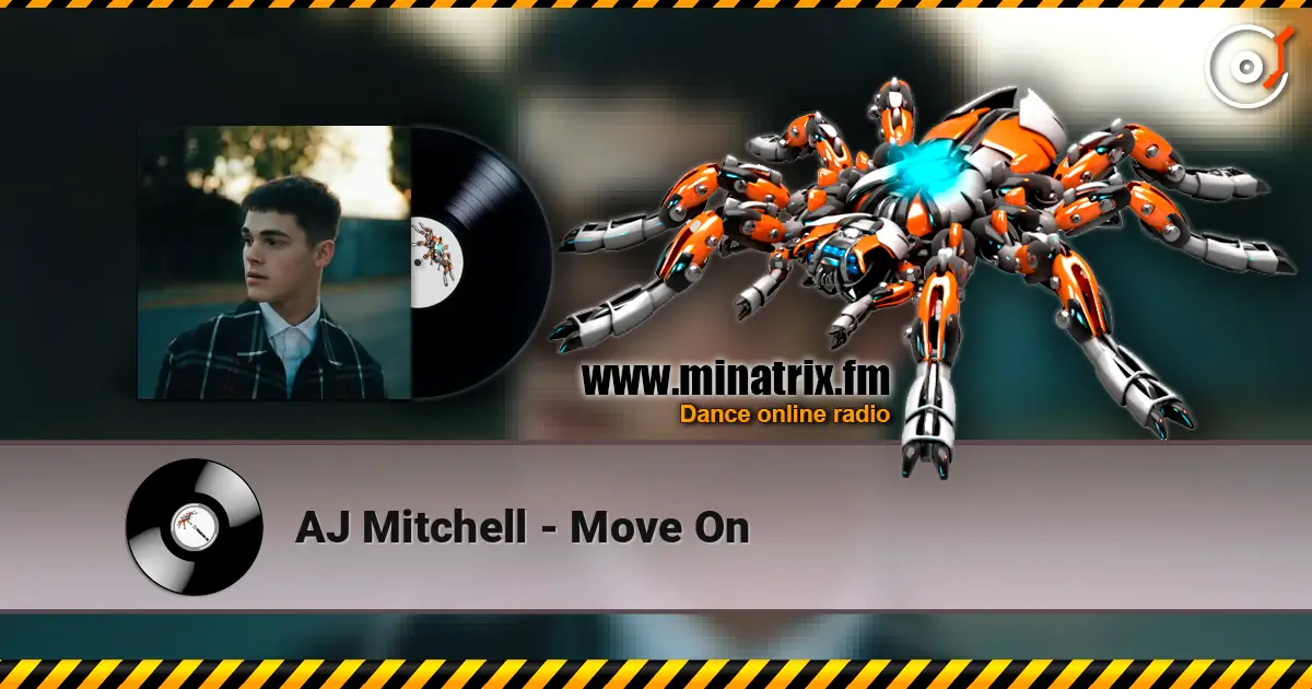 AJ Mitchell - Move On listen online in high quality | Minatrix.FM