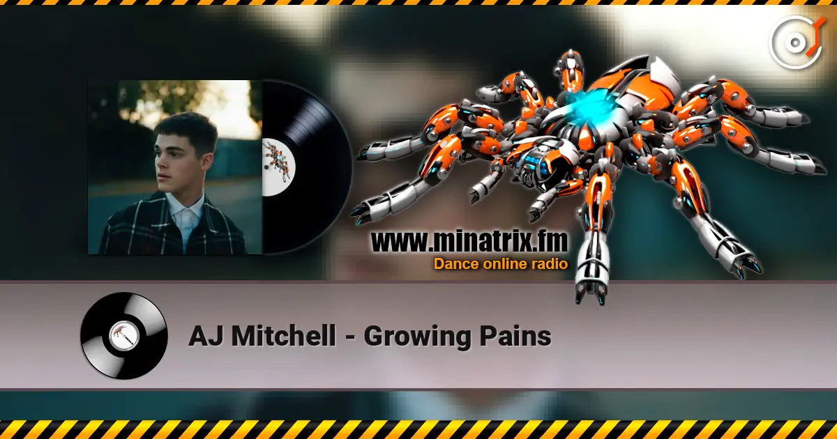 AJ Mitchell - Growing Pains listen online in high quality | Minatrix.FM
