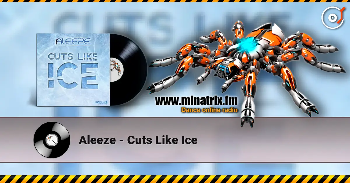 Aleeze - Cuts Like Ice listen online in high quality | Minatrix.FM