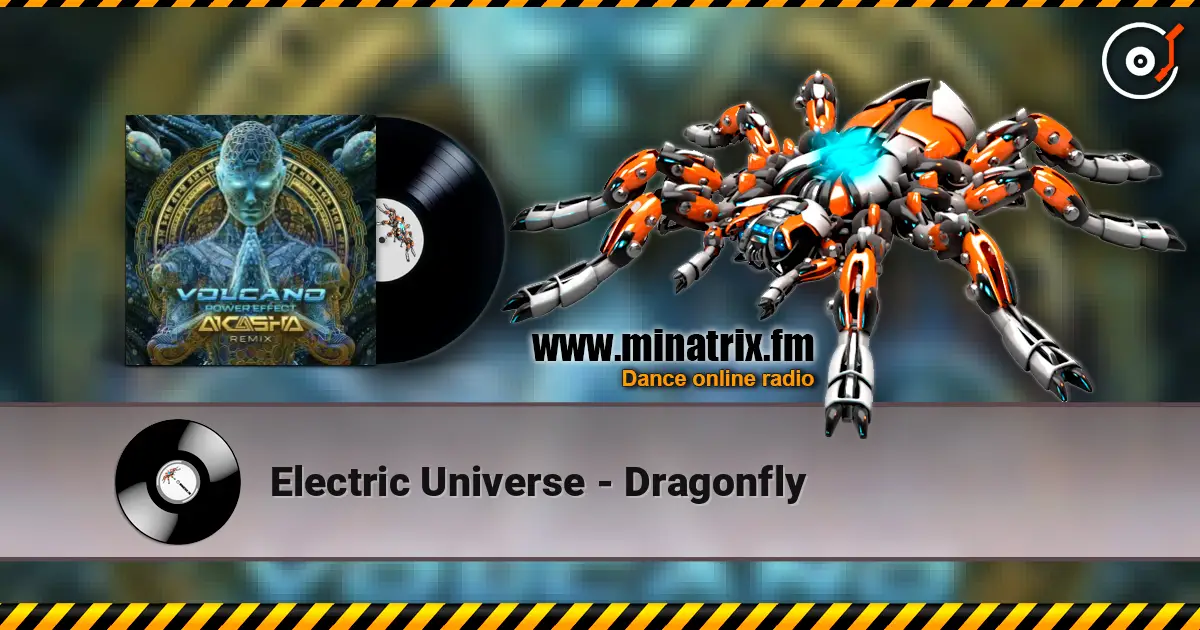 Electric Universe - Dragonfly listen online in high quality | Minatrix.FM