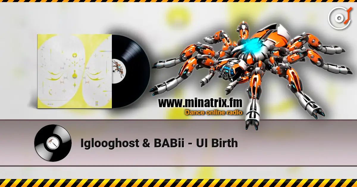 Iglooghost & BABii - UI Birth listen online in high quality | Minatrix.FM
