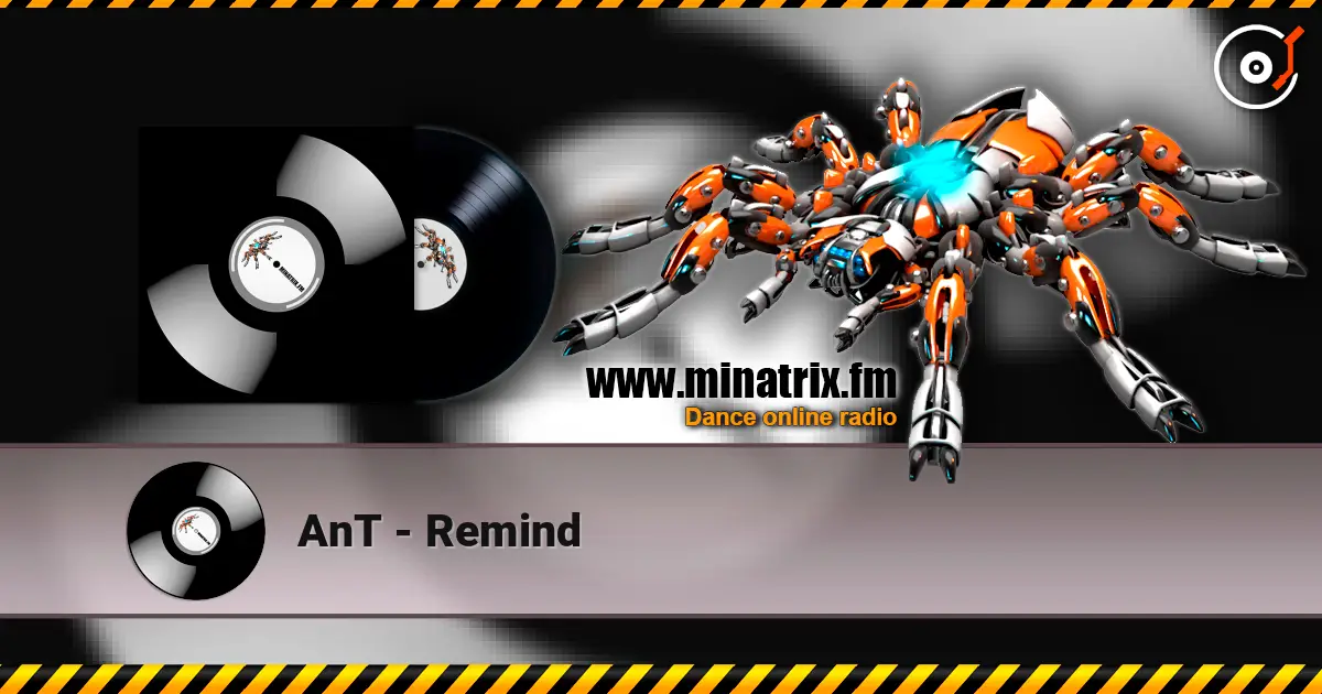 AnT - Remind listen online in high quality | Minatrix.FM