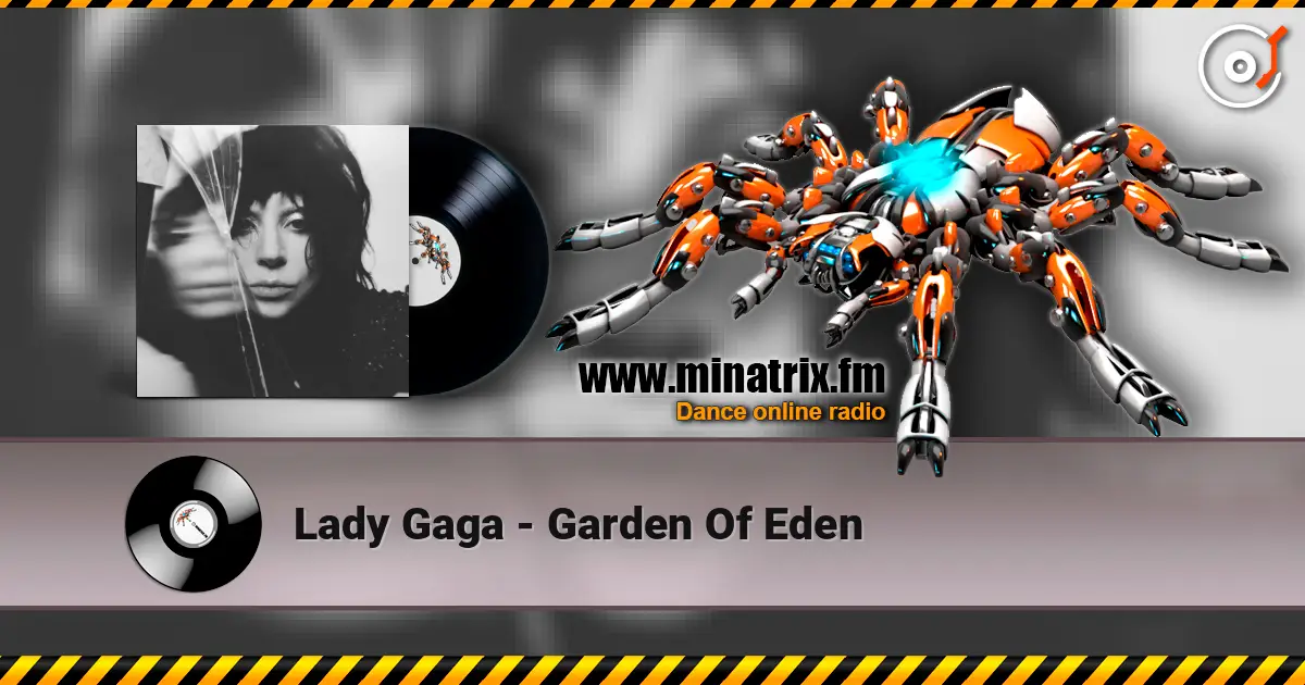 Lady Gaga - Garden Of Eden listen online in high quality | Minatrix.FM
