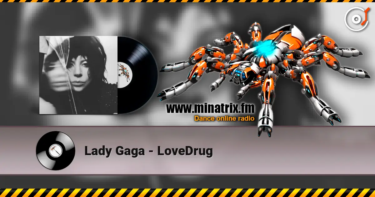 Lady Gaga - LoveDrug listen online in high quality | Minatrix.FM