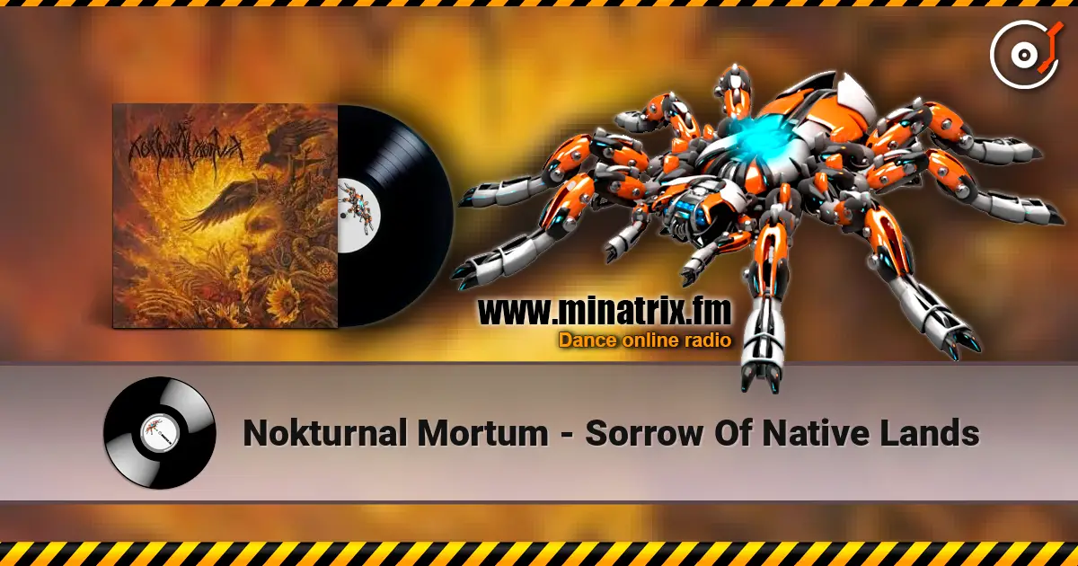 Nokturnal Mortum - Sorrow Of Native Lands слухати онлайн у високій якості | Minatrix.FM