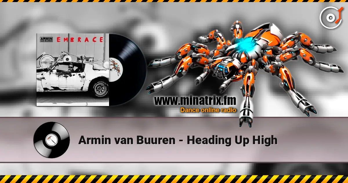 Armin van Buuren - Heading Up High слухати онлайн у високій якості | Minatrix.FM