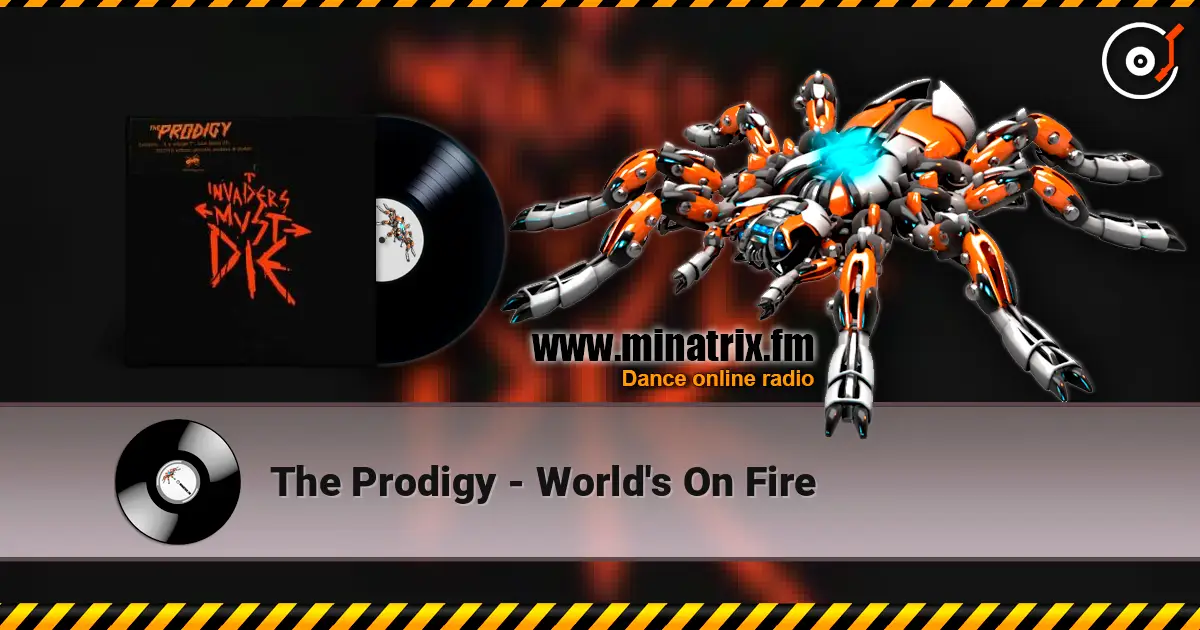 The Prodigy - World's On Fire listen online in high quality | Minatrix.FM