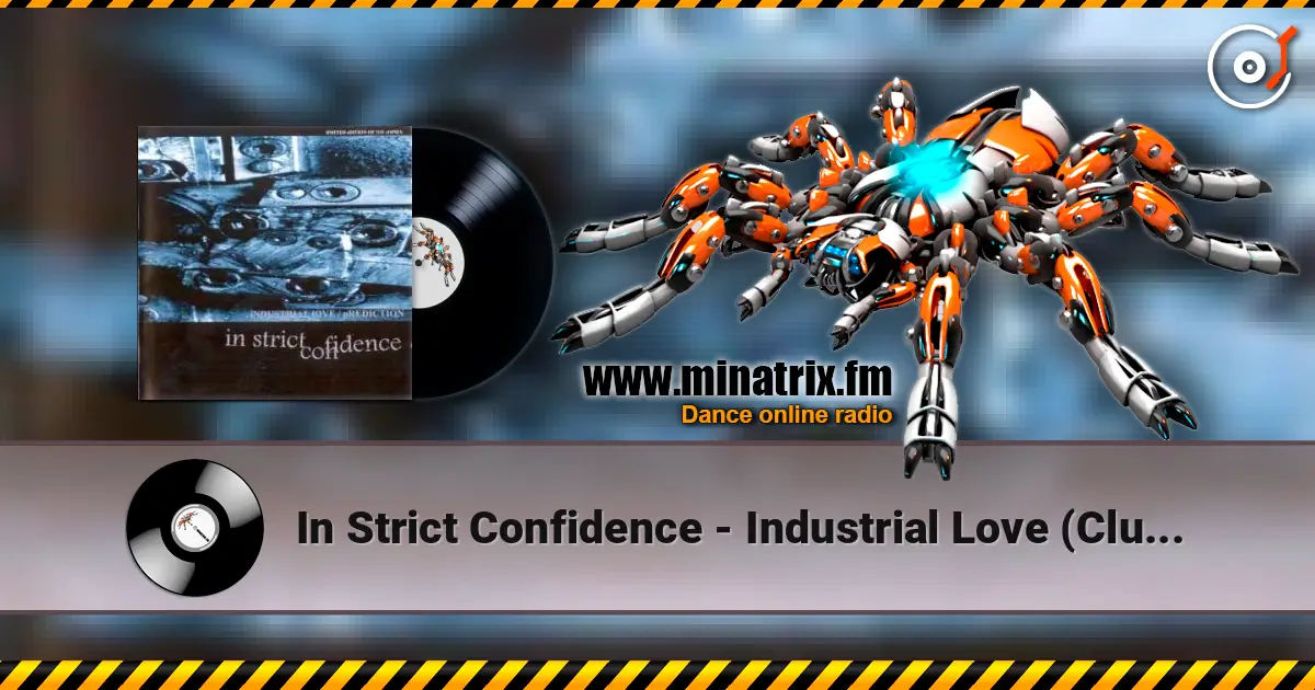 In Strict Confidence - Industrial Love (Club Stress Version By Aghast View) слухати онлайн у високій якості | Minatrix.FM