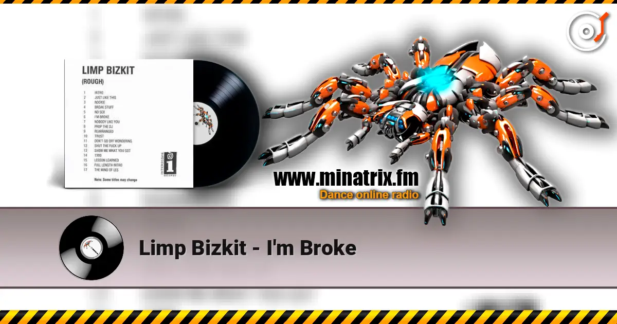 Limp Bizkit - I'm Broke слухати онлайн у високій якості | Minatrix.FM