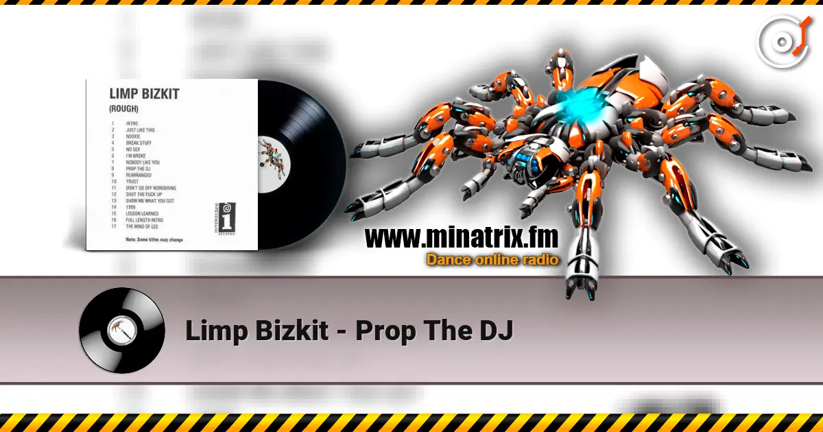 Limp Bizkit - Prop The DJ слухати онлайн у високій якості | Minatrix.FM