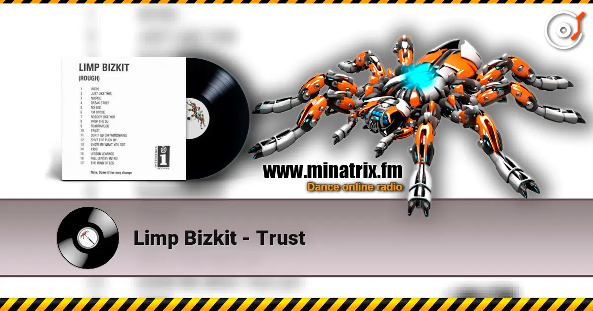 Limp Bizkit - Trust слухати онлайн у високій якості | Minatrix.FM