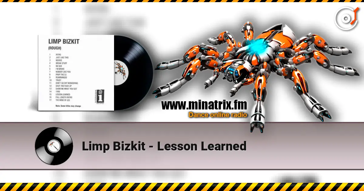 Limp Bizkit - Lesson Learned слухати онлайн у високій якості | Minatrix.FM