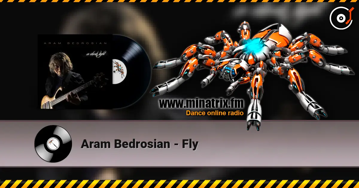 Aram Bedrosian - Fly listen online in high quality | Minatrix.FM
