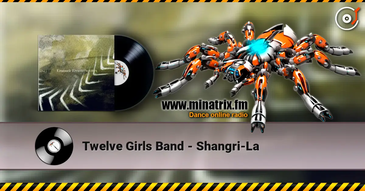 Twelve Girls Band - Shangri-La слухати онлайн у високій якості | Minatrix.FM