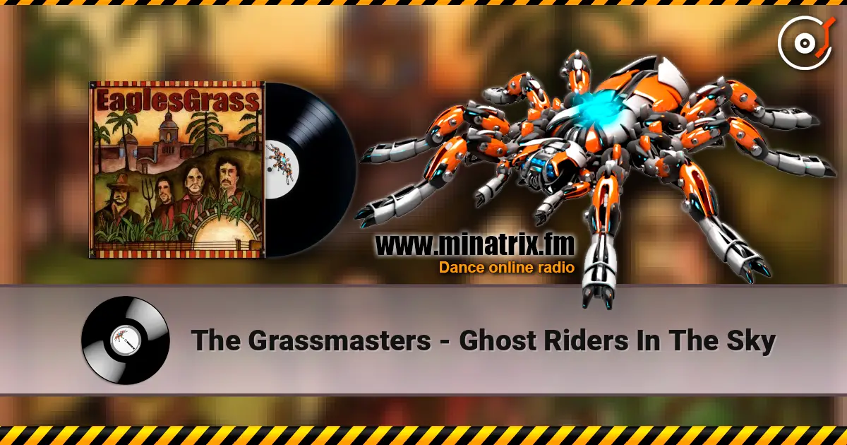 The Grassmasters - Ghost Riders In The Sky слухати онлайн у високій якості | Minatrix.FM