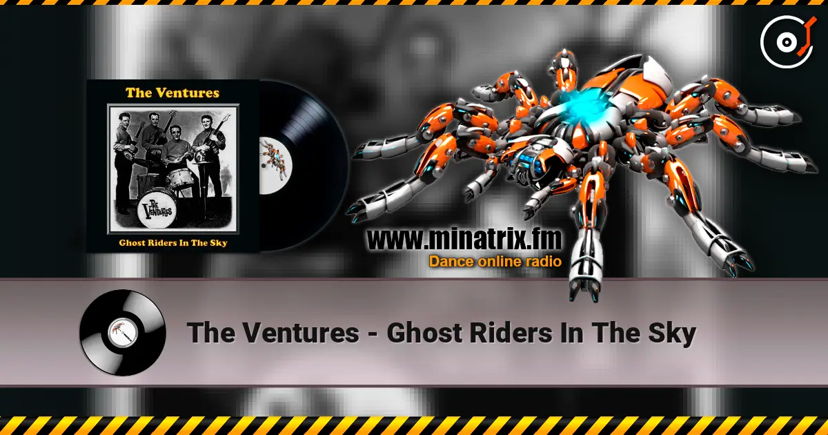 The Ventures - Ghost Riders In The Sky listen online in high quality | Minatrix.FM