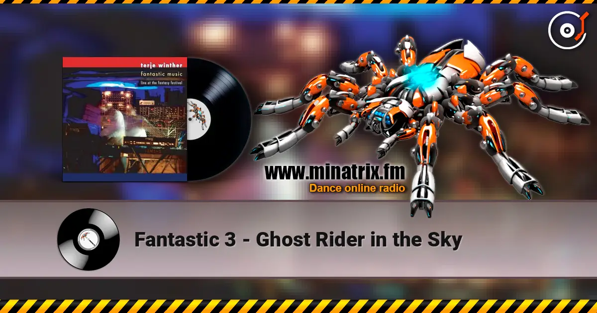Fantastic 3 - Ghost Rider in the Sky listen online in high quality | Minatrix.FM