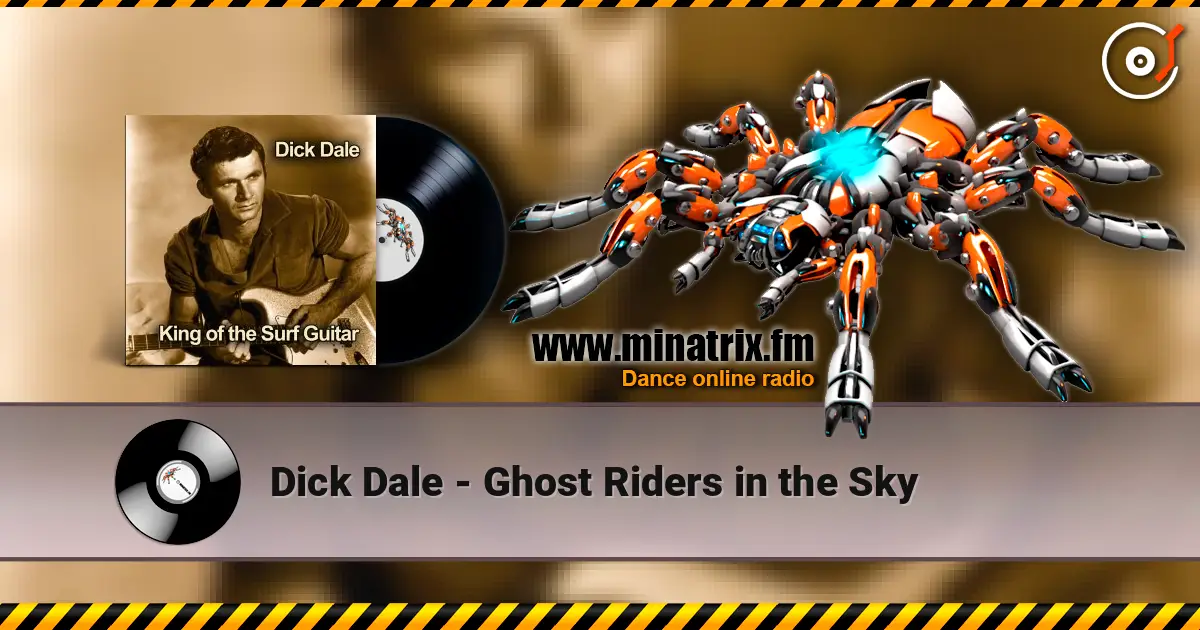 Dick Dale - Ghost Riders in the Sky listen online in high quality | Minatrix.FM