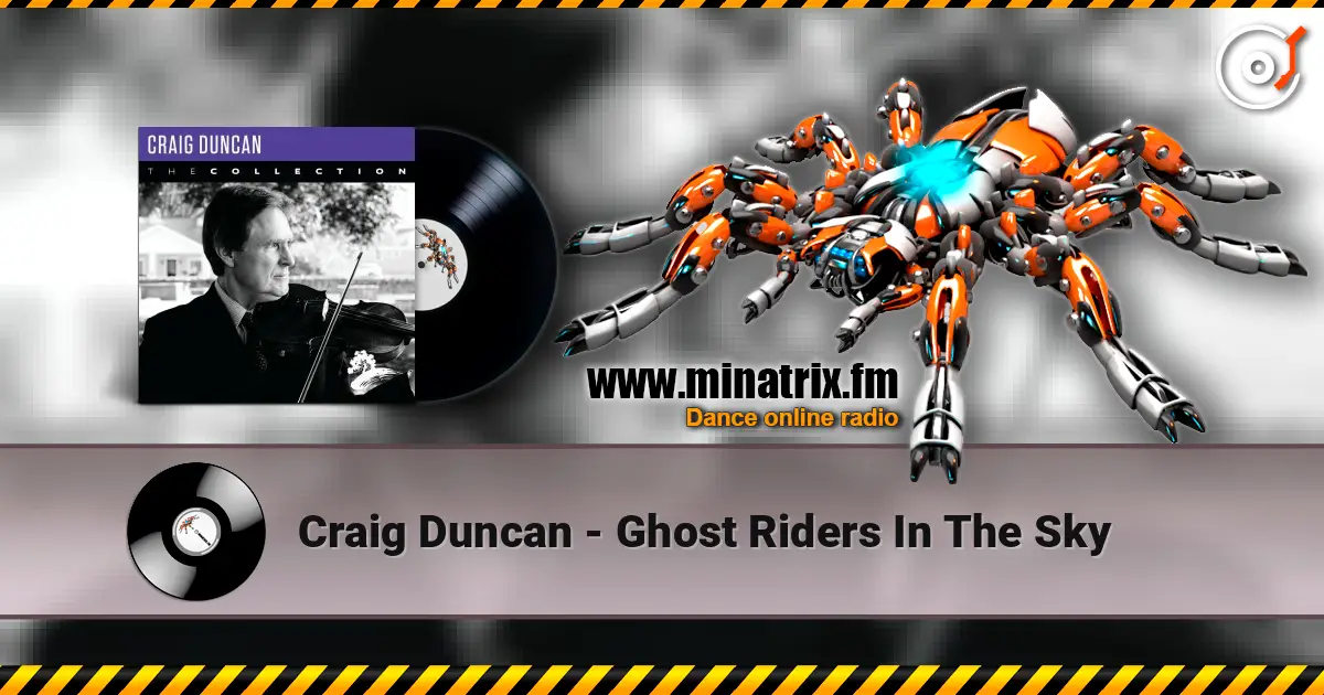 Craig Duncan - Ghost Riders In The Sky слухати онлайн у високій якості | Minatrix.FM